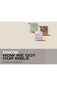 Know How We Got Our Bible