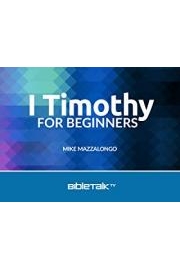 I Timothy for Beginners