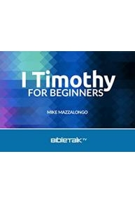 I Timothy for Beginners