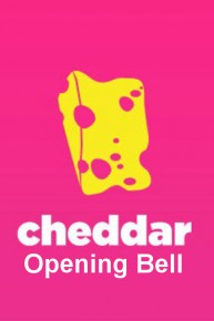 Cheddar Opening Bell