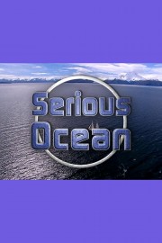 Serious Ocean
