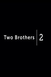 Two Brothers 2