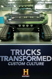 Trucks Transformed: Custom Culture