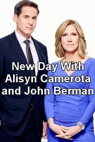 New Day With Alisyn Camerota and John Berman