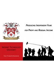 Producing Independent Films for Profit and Residual Income