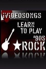Learn To Play 90's Rock