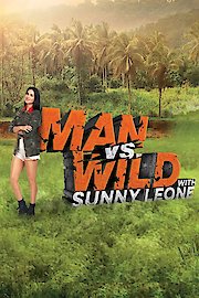 Man vs Wild with Sunny Leone