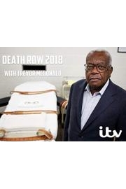 Death Row 2018 With Trevor McDonald