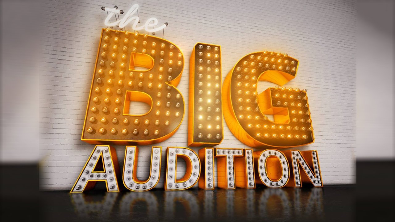 The Big Audition