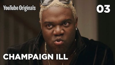 Champaign Ill Season 1 Episode 3