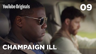 Champaign Ill Season 1 Episode 9