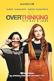 Overthinking With Kat & June