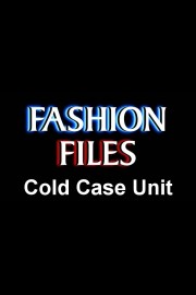 Fashion Files: Cold Case Unit