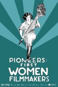 Pioneers: First Women Filmmakers