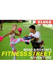 Brad & Robyn's Fitness Street Adventure Vlogs