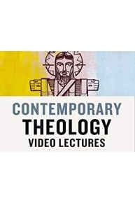 Contemporary Theology Video Lectures