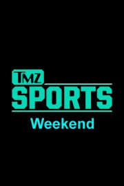 TMZ Sports Weekend