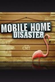 Mobile Home Disaster 