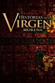 Historias de la Virgen Morena