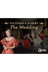 Victoria and Albert: The Wedding