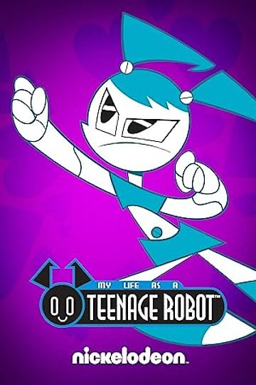 Watch My Life As A Teenage Robot Streaming Online Yidio