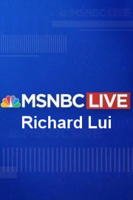 MSNBC Live with Richard Lui