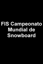 FIS Campeonato Mundial de Snowboard