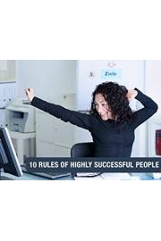 10 Rules of highly successful People