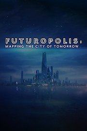 Futuropolis: Mapping the City of Tomorrow