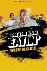 On the Run Eatin' With N.O.R.E.