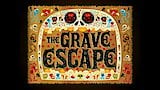 The Grave Escape