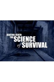 Beating Death: Science of Survival