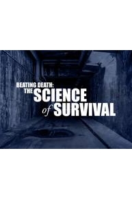 Beating Death: Science of Survival