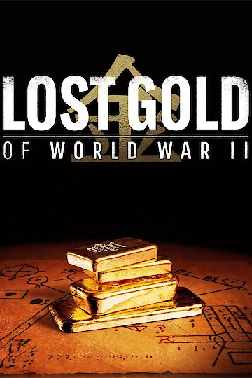 watch lost gold of world war ii online free streaming