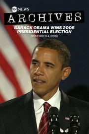 ABC News Archives: Barack Obama Wins 2008 Presidential Election
