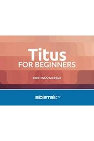 Titus for Beginners