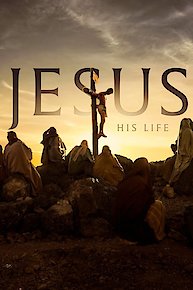 Jesus: His Life