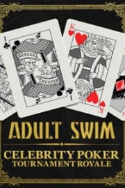 Adult Swim Celebrity Poker Tournament Royale