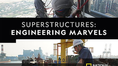 Superstructures: Engineering Marvels Season 1 Episode 2