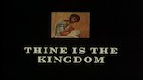 Thine is the Kingdom