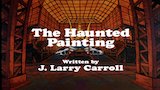 The Haunted Painting