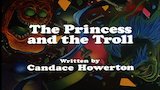 The Princess And The Troll