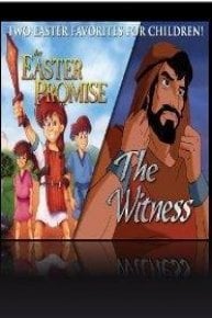 The Easter Promise & The Witness  