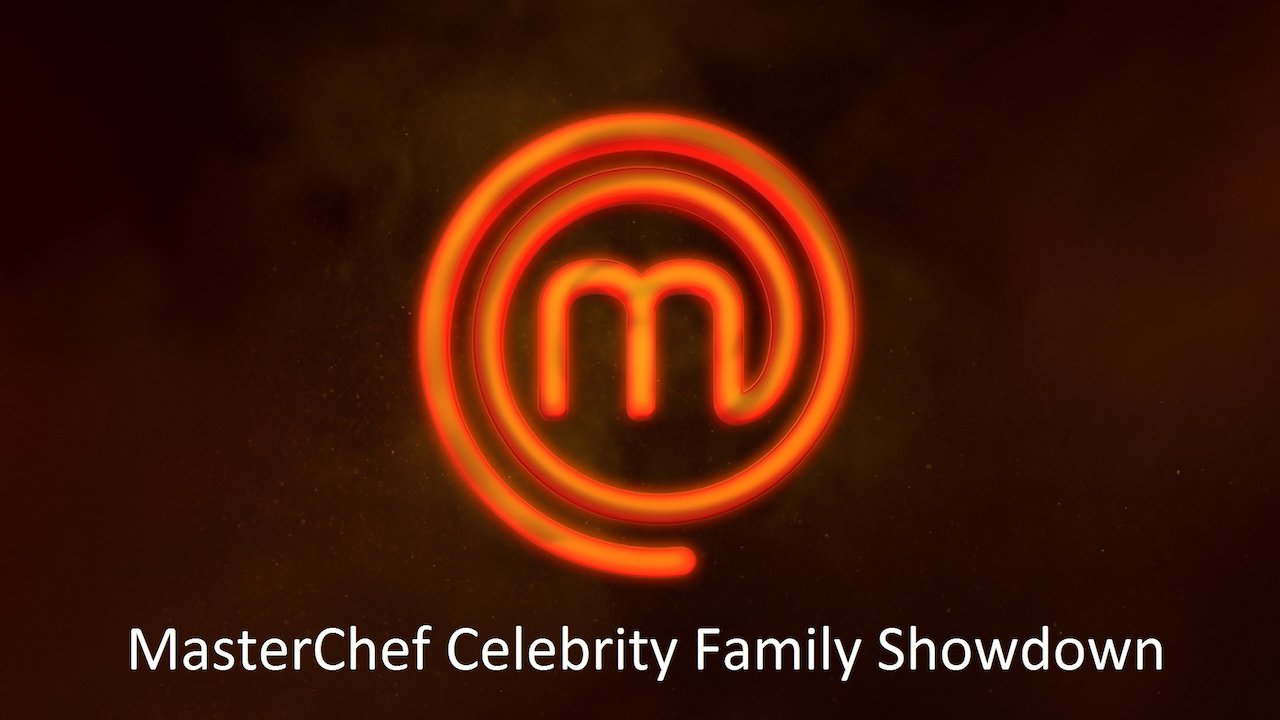 MasterChef Celebrity Family Showdown