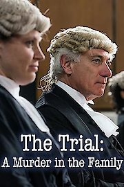 The Trial: A Murder In The Family