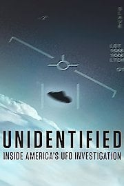 Unidentified: Inside America's UFO Investigation