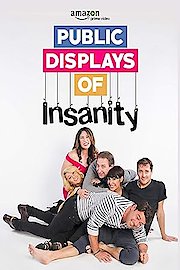 Public Displays of Insanity