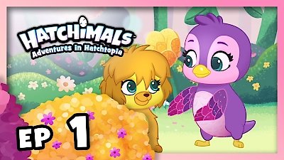 Hatchimals: Adventures in Hatchtopia Season 4 Episode 1