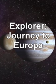Explorer: Journey to Europa