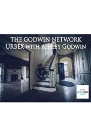 The Godwin Network: URBEX with Ashley Godwin